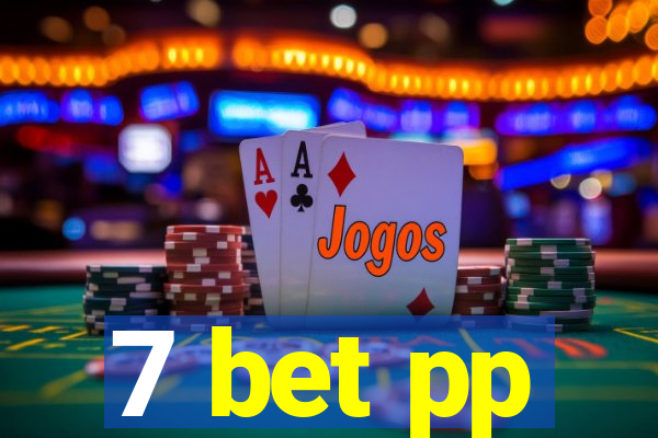 7 bet pp